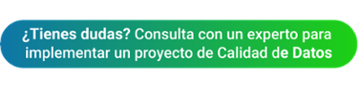 Consulta con un experto en Calidad de Datos